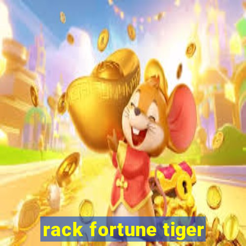 rack fortune tiger